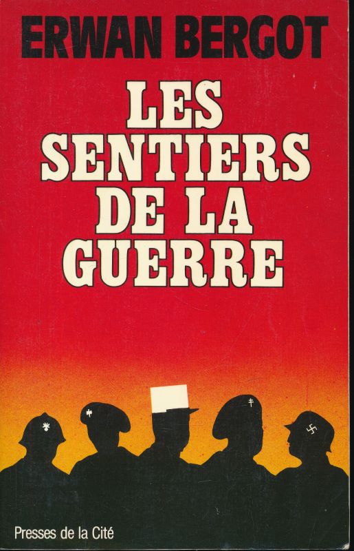 Les sentiers de la guerre