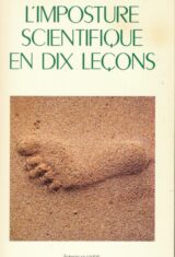 L'imposture scientifique en dix leçons