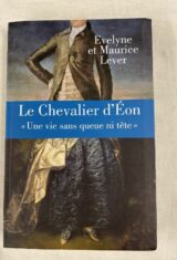 Le Chevalier d'Eon "Une vie sans queue ni tête"