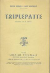 Triplepatte. Comédie en 5 actes