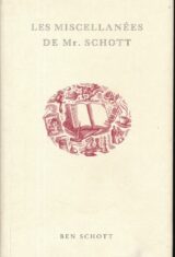 Les miscellanées de Mr. Schott