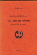 Deuxième Abécédaire Pascal. Les Actes des Apôtres. Jalons pour une lectio divina