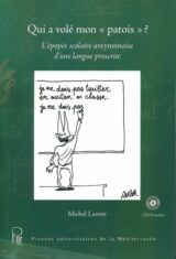 Qui a volé mon "patois" ?. L'épopée scolaire aveyronnaise d'une langue proscrite