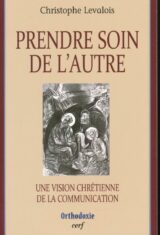Prendre soin de l'autre. Une vision chrétienne de la communication