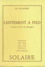 Lentement à pied à travers le Gras de Chassagnes