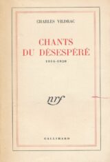 Chants du desespéré. 1914 - 1920