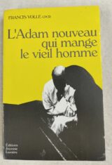 L'Adam nouveau qui mange le viel homme