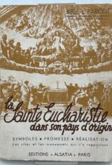 La Sainte Eucharistie dans son pays d'origine. Symboles premesses réalisation