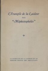 L'évangile de la laideur selon Mephistophélès