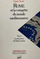 Rome et la conquête du monde méditerranéen. 1. Les structures de l'Italie Romaine