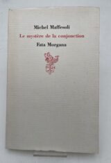 LE MYSTERE DE LA CONJONCTION