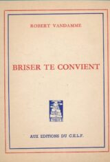 Briser te convient