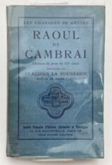 Raoul de Cambrai. Chanson de geste du XIIe siècle