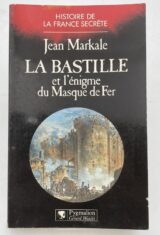La Bastille et l'enigme du masque de fer