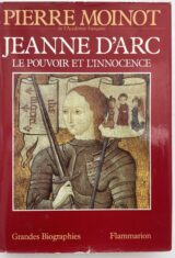 Jeanne d'Arc. Le pouvoir de l'innocence