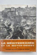 La méditerranée et le moyen-orient. Tome 1. Généralité, péninsule Ibérique, Italie