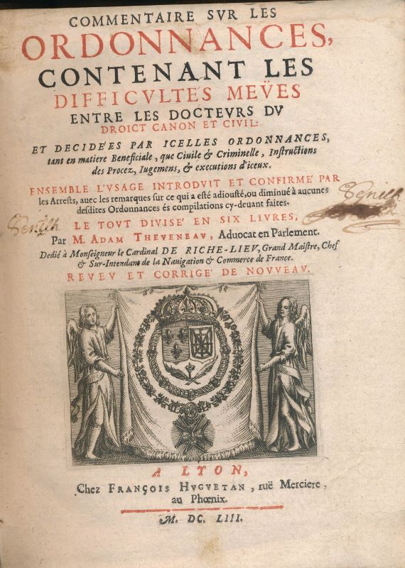 Commentaire sur les ordonnances contenant les difficultés meües entre les Docteurs de Droict canon et civil et décidées par icelles ordonnances, tant en matière bénéficiales, que civile et criminelles, instuctions des procez, jugements et exécutions d'iceux.