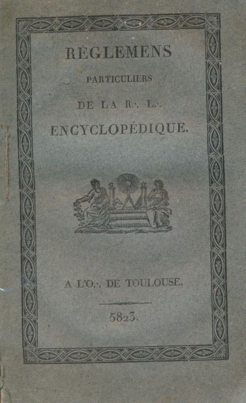 Règlemens particuliers de la R L encyclopédique, à l'O de Toulouse