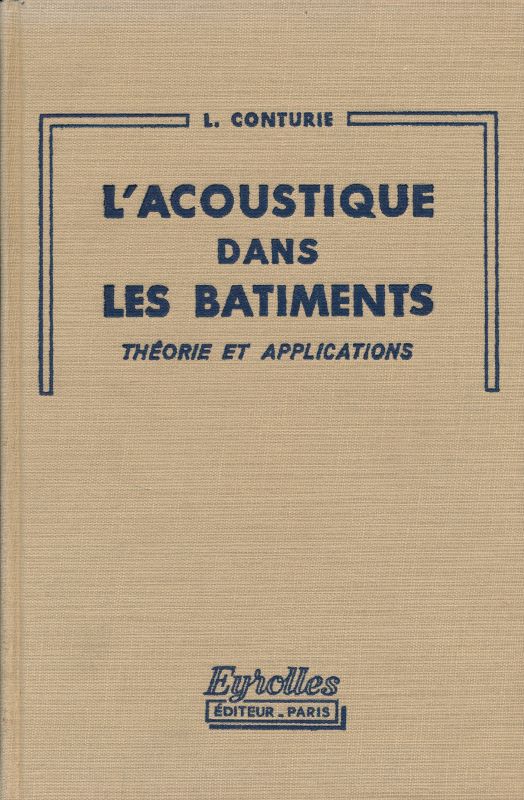 L'acoustique dans les batiments. Théorie et application