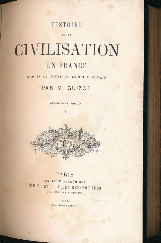 Histoire de la civilisation en France depuis la chute de l'Empire Romain. Bien complet en 4 volumes