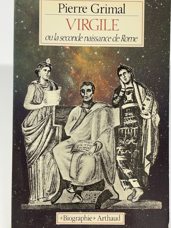 Virgile ou la seconde naissance de Rome.