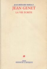 Jean Genet. La vie écrite