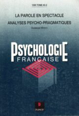 La parole en spectacle. Analyses psycho-pragmatiques
