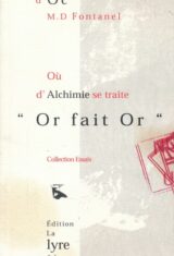 Où d'Alchimie se traite "Or fait Or'