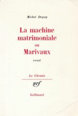 La machine matrimoniale ou Marivaux
