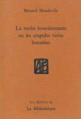 La ruche bourdonnante ou les crapules virées honnêtes