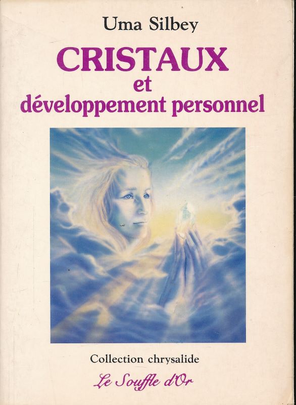 Cristaux et développement personnel. Guide pratique de développement personnel, de confiance et de guérison