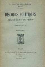 Discours politiques. Allocutions diverses 1903 - 1912