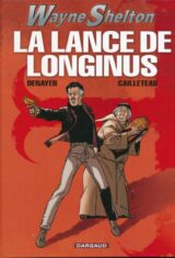 Wayne Shelton. La lance de Longinus