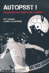 Autopsst ! Dissection des bruits qui courent