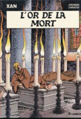 Xan. L'or de la mort