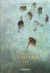 Pour L'Empire .Tome 3. La Fortune