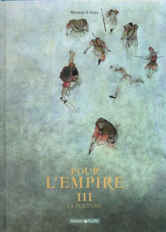 Pour L'Empire .Tome 3. La Fortune
