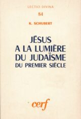 Jésus à la lumière du Judaïsme du premier siècle