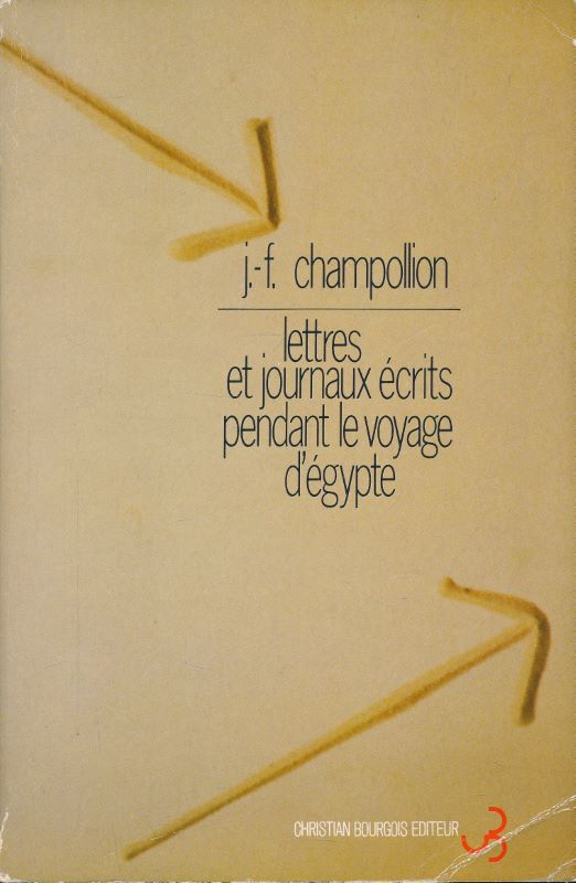 Lettres et journaux écrits pendant le voyage d'Egypte