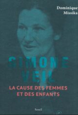 Simone Veil. La cause des femmes et des enfants