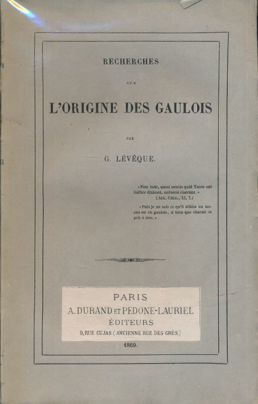 Recherches sur l'origine des Gaulois