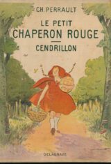 Le petit chaperon rouge. Cendrillon