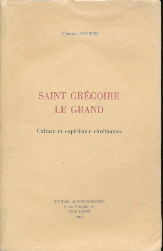 Saint Grégoire le grand. Culture et expérience chrétienne