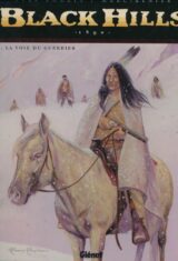 Black Hills. Tome 2. La voie du guerrier