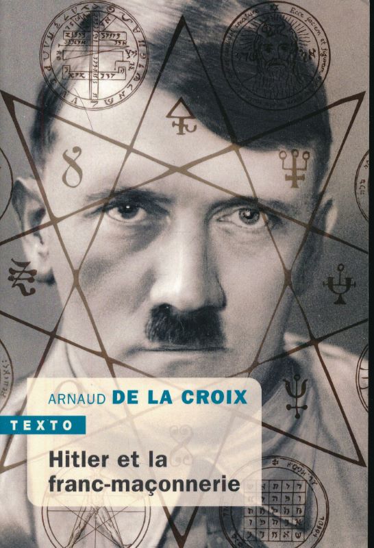 Hitler et la Franc-Maçonnerie