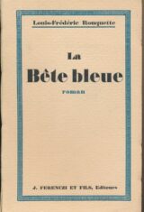 La Bête bleue suivi de La Grand'Route du Pôle