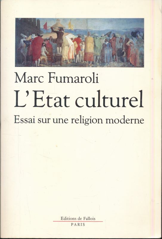 L'Etat culturel. Une religion moderne