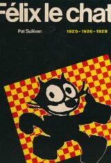 Félix le chat 1925 - 1926 - 1928