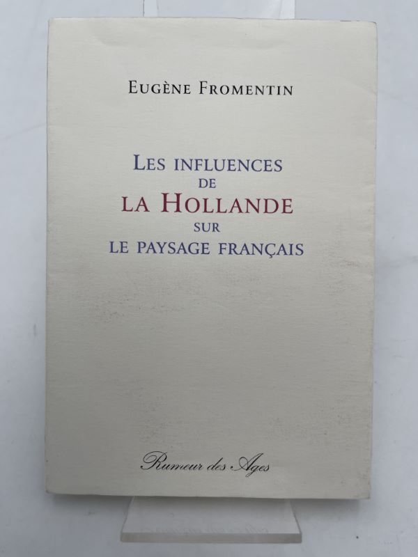 Les influences de la Hollande sur le paysage francais