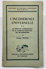 L'incohérence universelle. Le principe d'émergence et le compartimentage du déterminisme